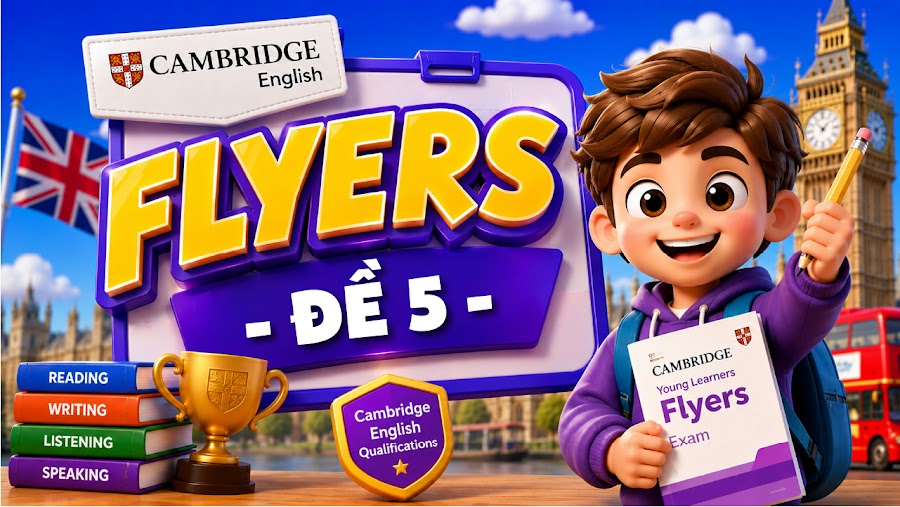 Đề thi FLYERS - ĐỀ 5